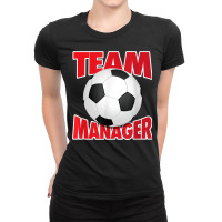 Soccer Team Manager, Soccer Ball Graphic T Shirt Ladies Fitted T-shirt | Artistshot