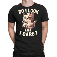 Do I Look Like I Care - Lazy Cute Coffee Cat Gift T-shirt | Artistshot