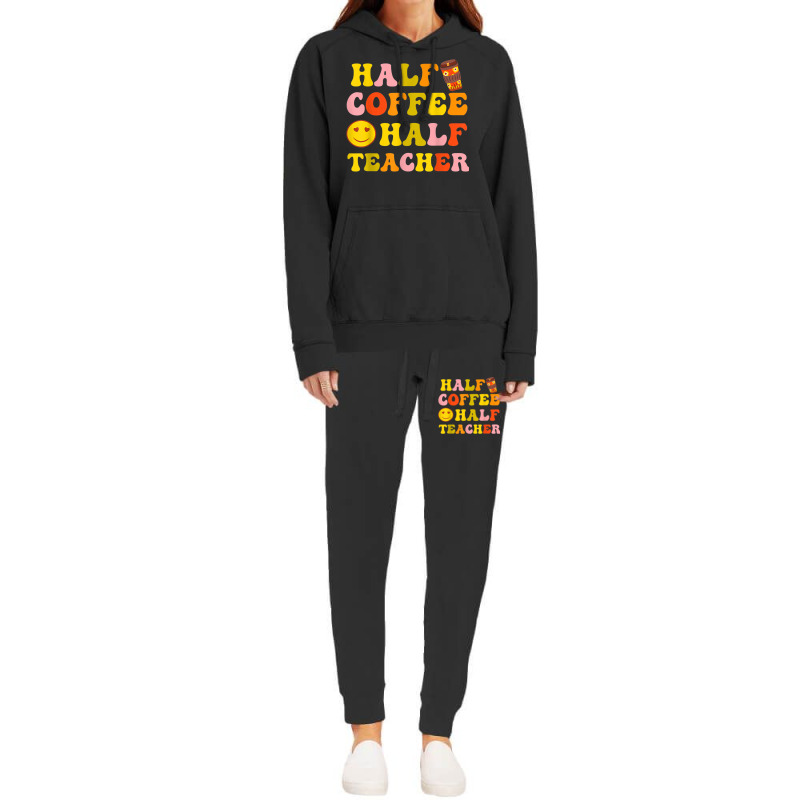 First Day Of School Half Coffee Half Teacher Gift Women Hoodie & Jogger set by Sapphire | Artistshot