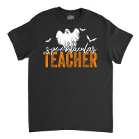 Spooktacular Teacher Spooky Ghost Teacher Halloween Women Classic T-shirt | Artistshot