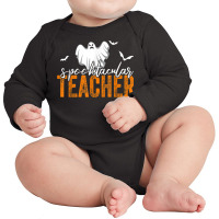 Spooktacular Teacher Spooky Ghost Teacher Halloween Women Long Sleeve Baby Bodysuit | Artistshot