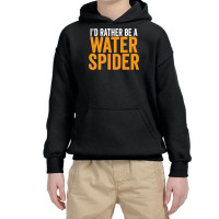 I'd Rather Be A Water Spider Swagazon Waterspider Pullover Hoodie Youth Hoodie | Artistshot