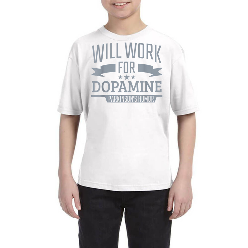 Parkinson's Disease Awareness Work For Dopamine Parkinson's T Shirt Youth Tee by cm-arts | Artistshot