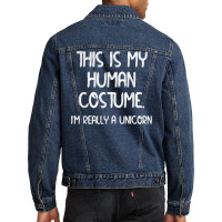 This Is My Human Costume Funny I'm A Unicorn Halloween Party Men Denim Jacket | Artistshot