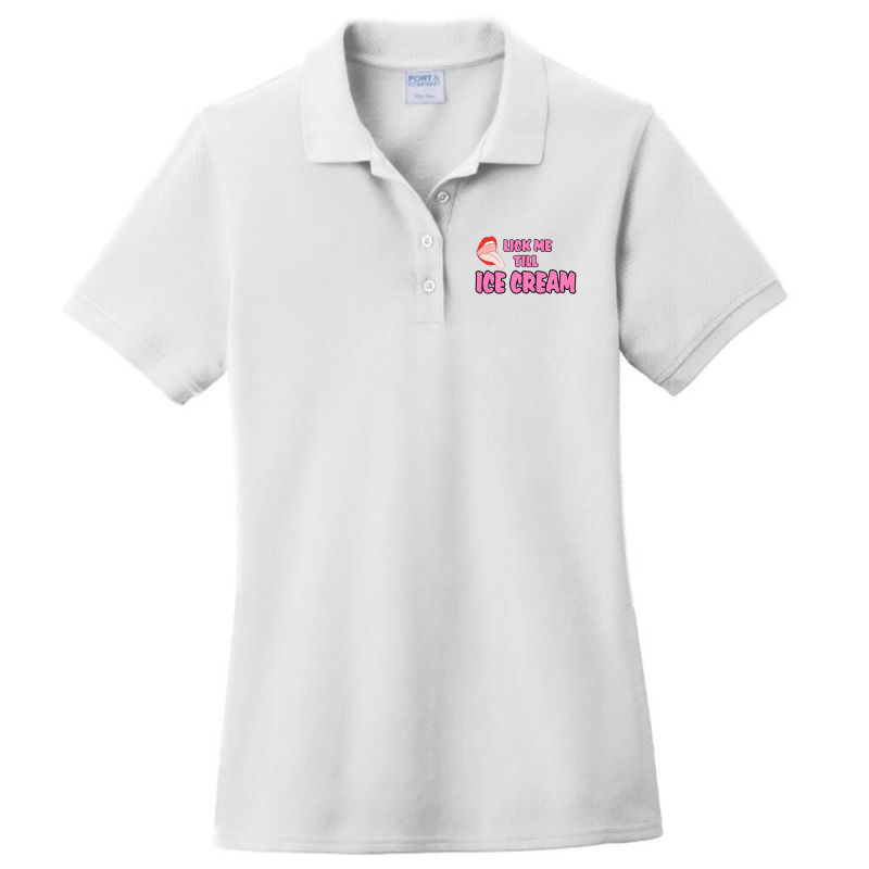 Lick Me Till Ice Cream Ladies Polo Shirt by cm-arts | Artistshot