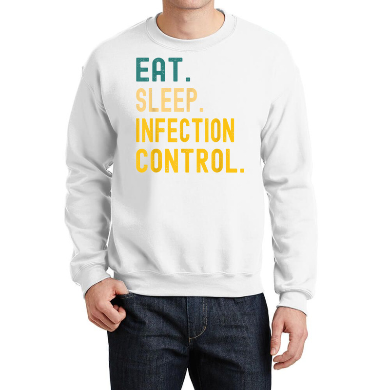 Vintage Retro Sunset Eat Sleep Infection Control T Shirt Crewneck Sweatshirt | Artistshot