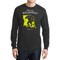 Home Of The Rougarou, Home, Of The Rougarou, Home Of The Rougarous, Ho Long Sleeve Shirts | Artistshot