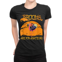 Brooms Are For Amateurs Halloween Witch Riding Flamingo Ladies Fitted T-shirt | Artistshot