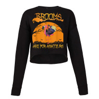 Brooms Are For Amateurs Halloween Witch Riding Flamingo Cropped Sweater | Artistshot