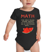 Math And Watermelons Mathematics Calculation Numbers T Shirt Baby Bodysuit | Artistshot