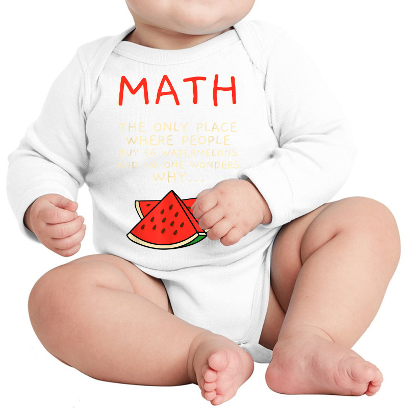 Math And Watermelons Mathematics Calculation Numbers T Shirt Long Sleeve Baby Bodysuit by cm-arts | Artistshot