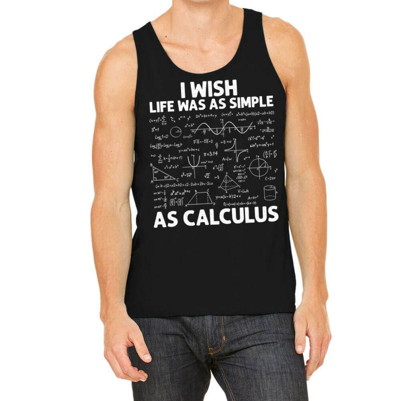 Funny Calculus For Men Women Math Teacher Math Joke Humor Tank Top | Artistshot