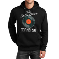 This Limited Edition Turns 50   Vinyl Records 50th Birthday Unisex Hoodie | Artistshot