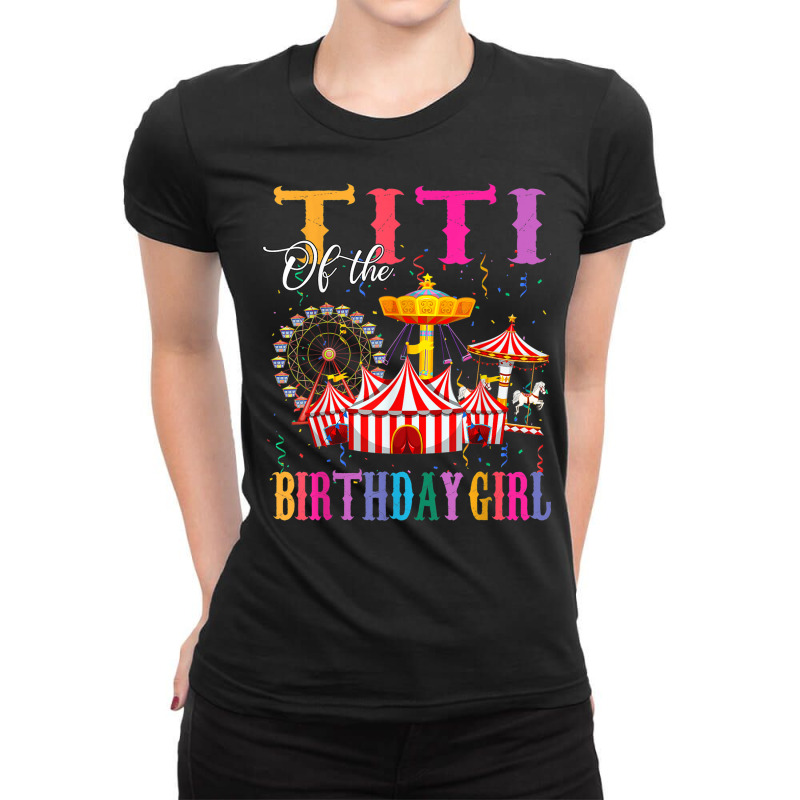 Titi Of The Birthday Girl Ringmaster Circus Birthday Party Ladies Fitted T-Shirt by Queens | Artistshot