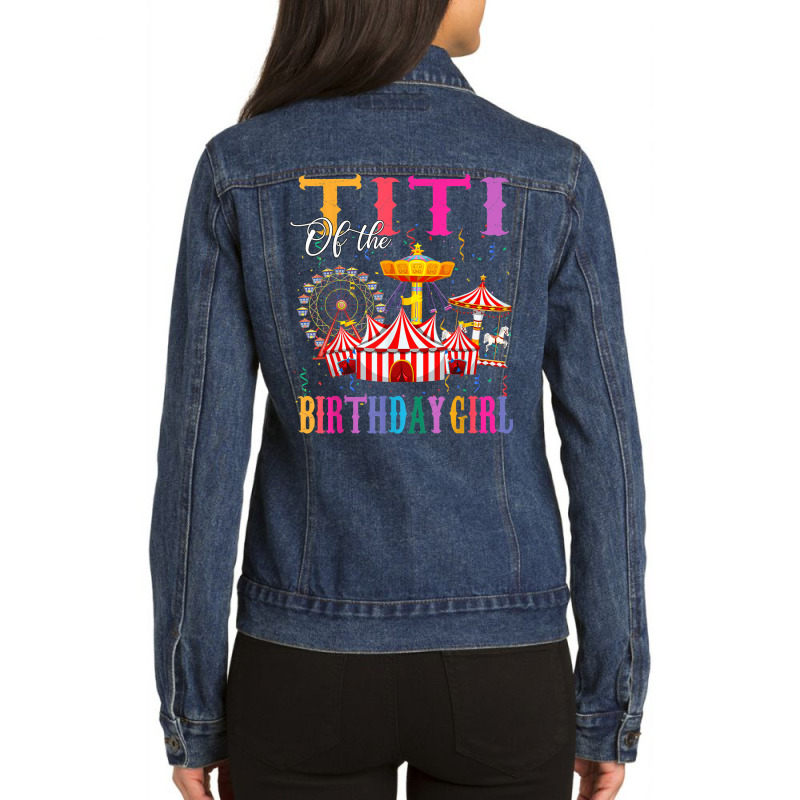 Titi Of The Birthday Girl Ringmaster Circus Birthday Party Ladies Denim Jacket by Queens | Artistshot