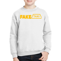 Fake Taxi Funny Fake Taxi Driver T Shirt Youth Sweatshirt | Artistshot