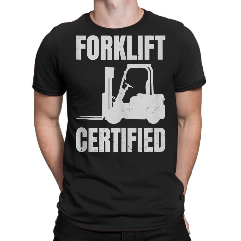 Forklift Certified Certified Forklift Driver Lift Truck Tank Top T-shirt | Artistshot