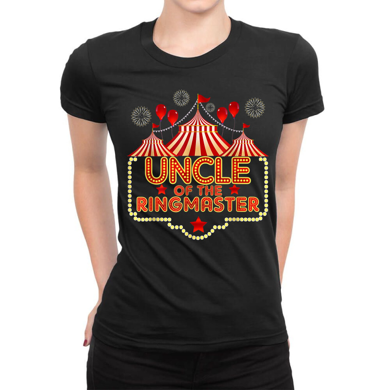 Uncle Of The Birthday Birthday Ringmaster Circus Party B Day T Shirt Ladies Fitted T-Shirt by cm-arts | Artistshot