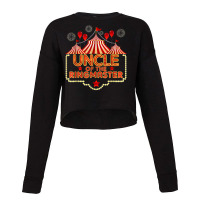 Uncle Of The Birthday Birthday Ringmaster Circus Party B Day T Shirt Cropped Sweater | Artistshot