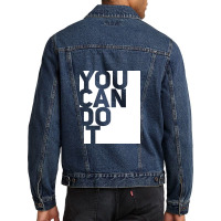 You Can Do It Men Denim Jacket | Artistshot