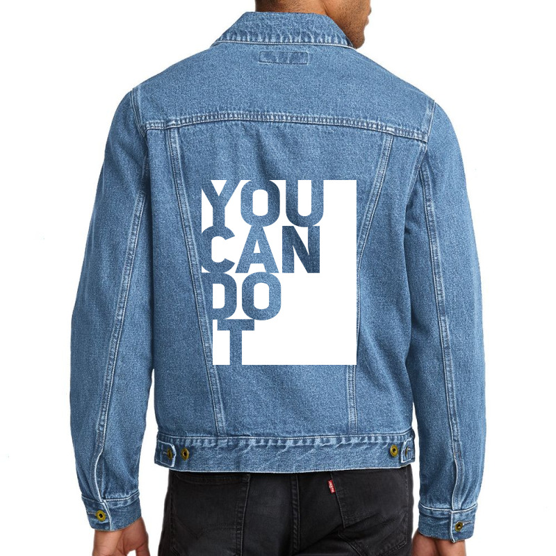 You Can Do It Men Denim Jacket | Artistshot
