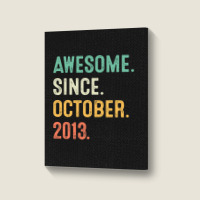 Awesome Since October 2013 9th Birthday Gifts 9 Year Old Boy Portrait Canvas Print | Artistshot