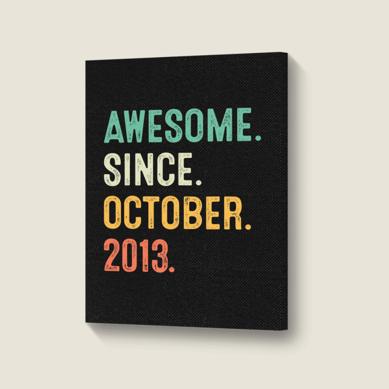 Awesome Since October 2013 9th Birthday Gifts 9 Year Old Boy Portrait Canvas Print | Artistshot