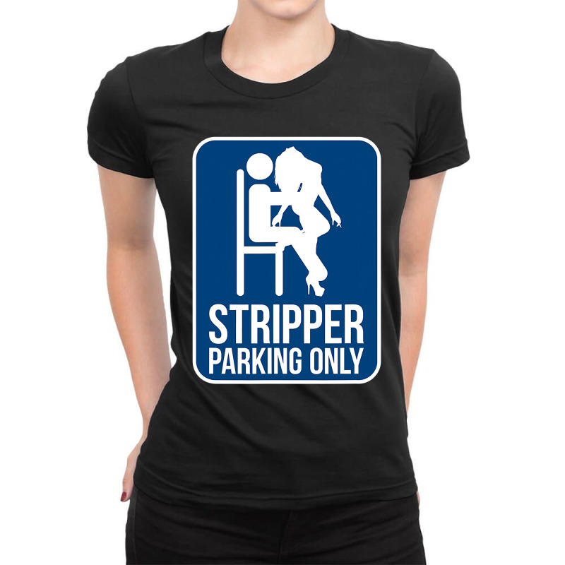 Funny Dirty Adult Humor Stripper Parking Strip Club Ladies Fitted T-Shirt by CUSER3772 | Artistshot