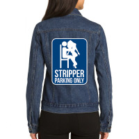 Funny Dirty Adult Humor Stripper Parking Strip Club Ladies Denim Jacket | Artistshot