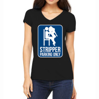 Funny Dirty Adult Humor Stripper Parking Strip Club Women's V-neck T-shirt | Artistshot