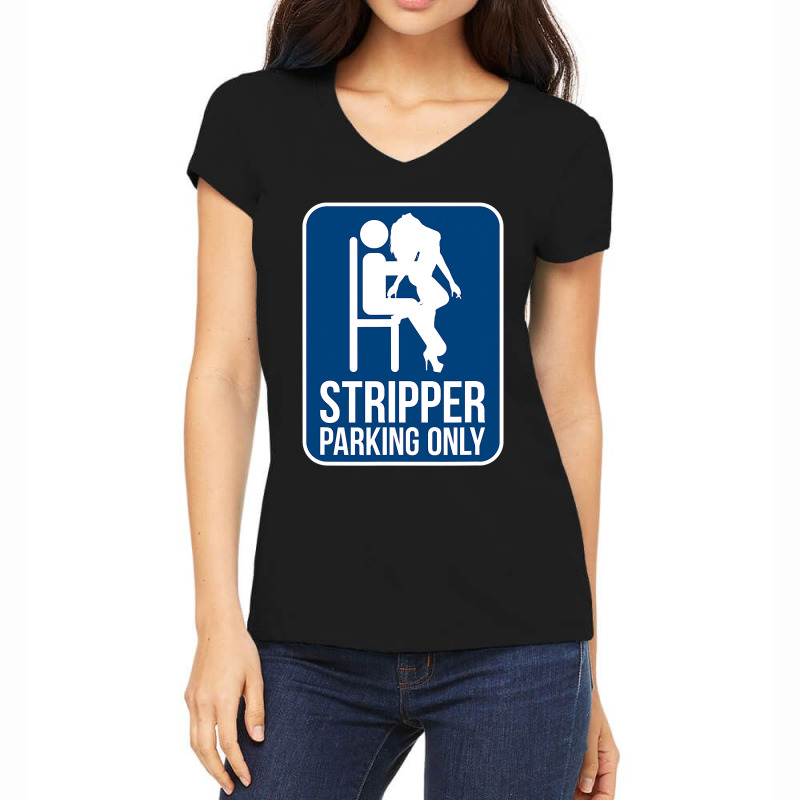 Funny Dirty Adult Humor Stripper Parking Strip Club Women's V-Neck T-Shirt by CUSER3772 | Artistshot