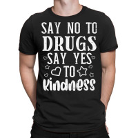 Say No To Yes To Kindness Red Ribbon Week Awareness T-shirt | Artistshot