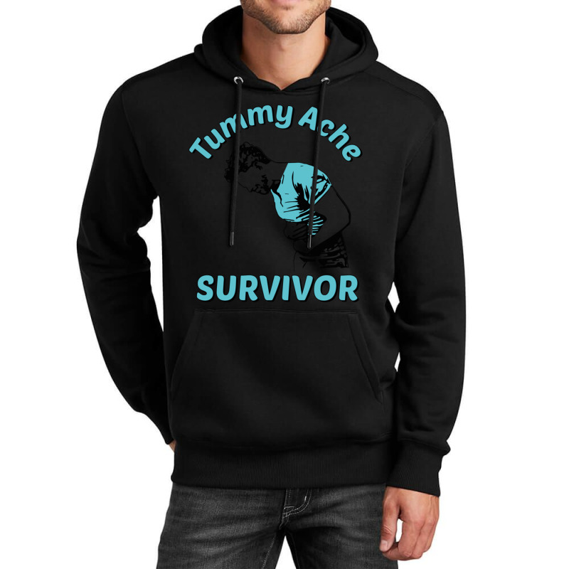 Tummy Ache Survivor Design Is Funny Tummy Ache Quote Unisex Hoodie | Artistshot