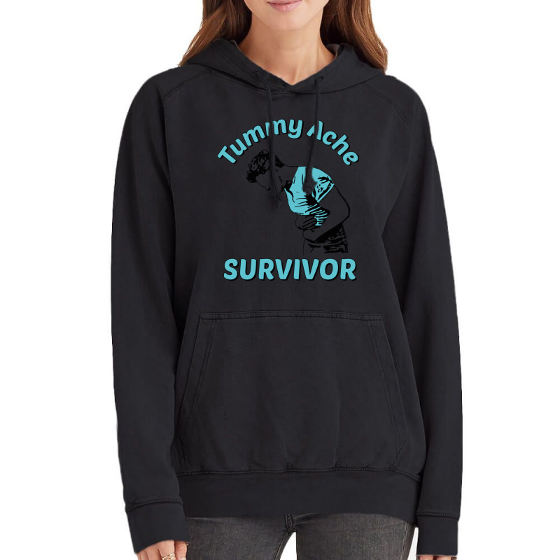 Tummy Ache Survivor Design Is Funny Tummy Ache Quote Vintage Hoodie | Artistshot