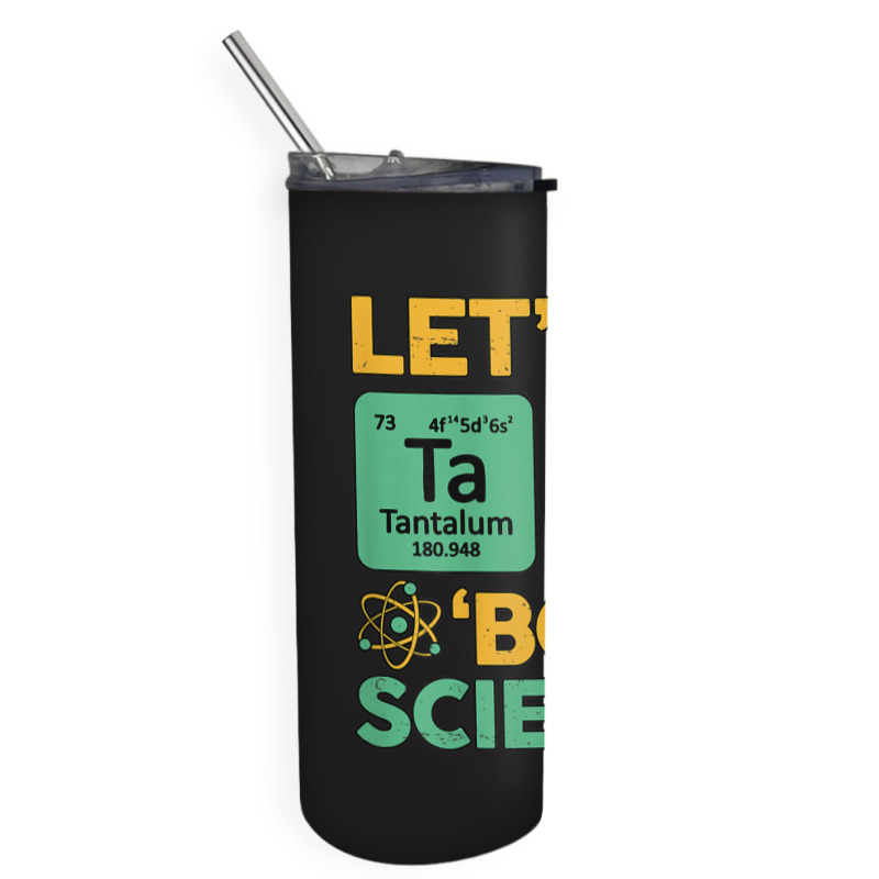 Womens Teacher Shirt Let's Taco Bout Science Cute Chemistry Physics Skinny Tumbler | Artistshot