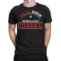 Real Men Smell Like Diesel Mechanic Racer Car Enthusiast T-shirt | Artistshot