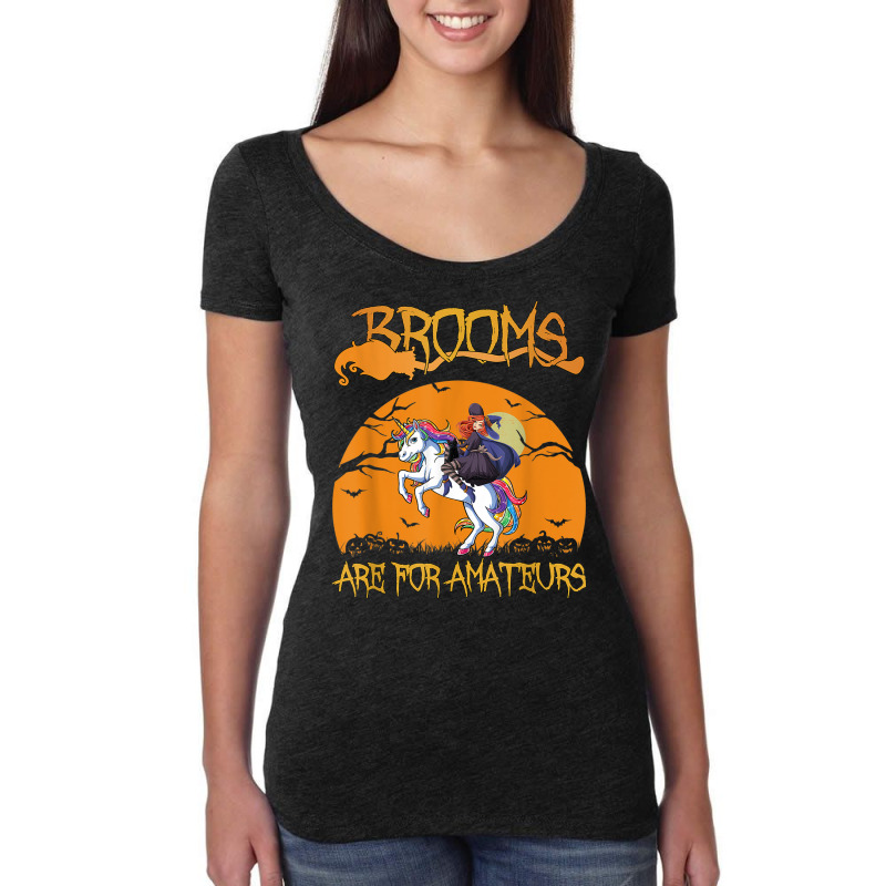 Brooms Are For Amateurs Halloween Witch Riding Unicorn Women's Triblend Scoop T-shirt by Deluxe | Artistshot