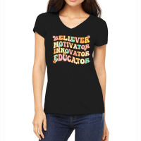 Believer Motivator Innovator Educator Retro Teacher Gifts Women's V-neck T-shirt | Artistshot