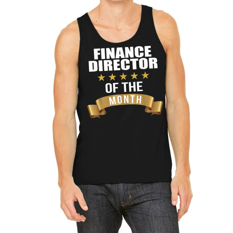 Finance Director Employee Of The Month Tank Top | Artistshot