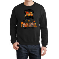 One Thankful Grammie Messy Bun Women Fall Funny Thanksgiving Crewneck Sweatshirt | Artistshot