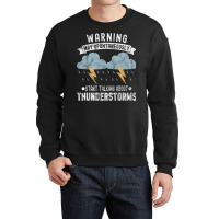 Storm Chaser Thunderstorm Storm Chasing Tornado Crewneck Sweatshirt | Artistshot