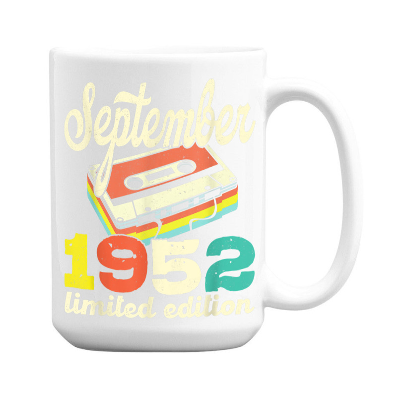 70th Birthday September 1952 Retro Cassette Limited Edition 15 Oz Coffee Mug | Artistshot