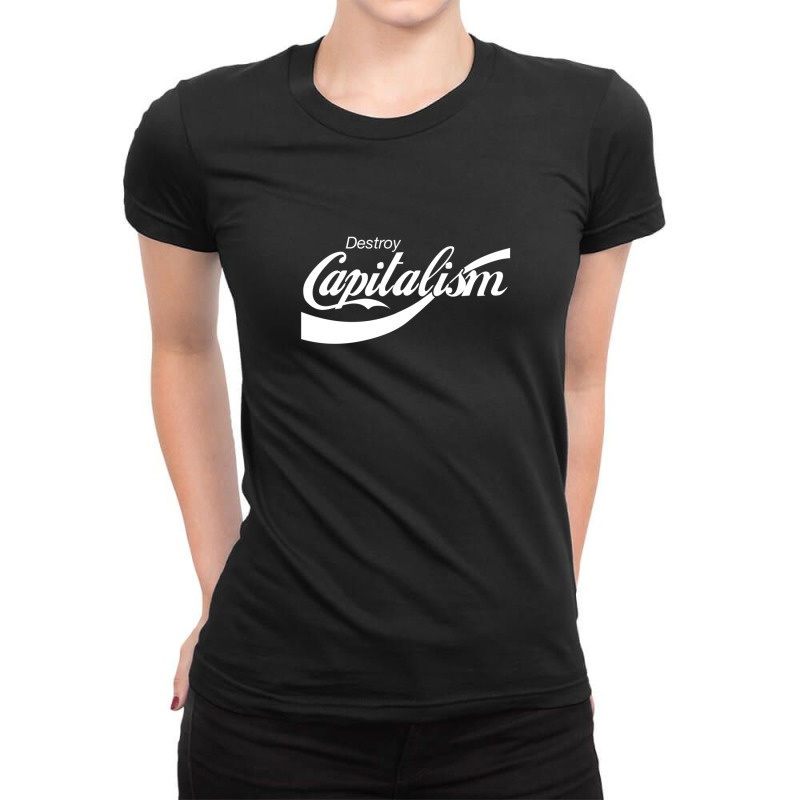 Destroy Capitalism Ladies Fitted T-Shirt by cm-arts | Artistshot