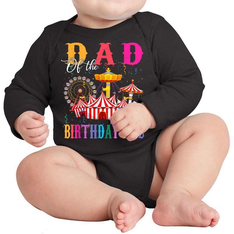 Dad Of The Birthday Girl Ringmaster Circus Birthday Party Long Sleeve Baby Bodysuit by Deluxe | Artistshot