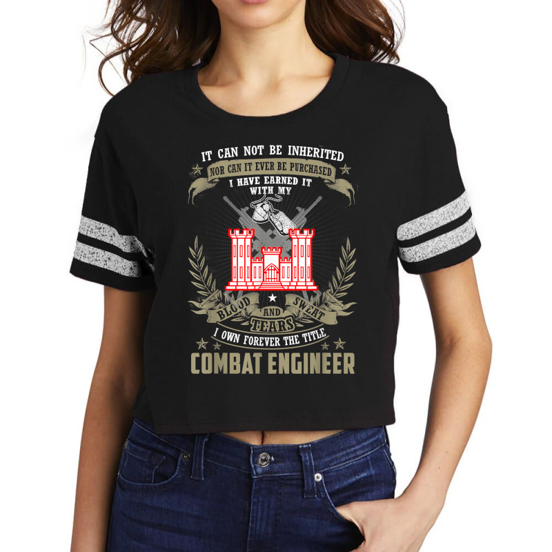 It Can Not Be Inherited Nor Purchased, Combat Engineer Scorecard Crop Tee by SantinoBrennan | Artistshot