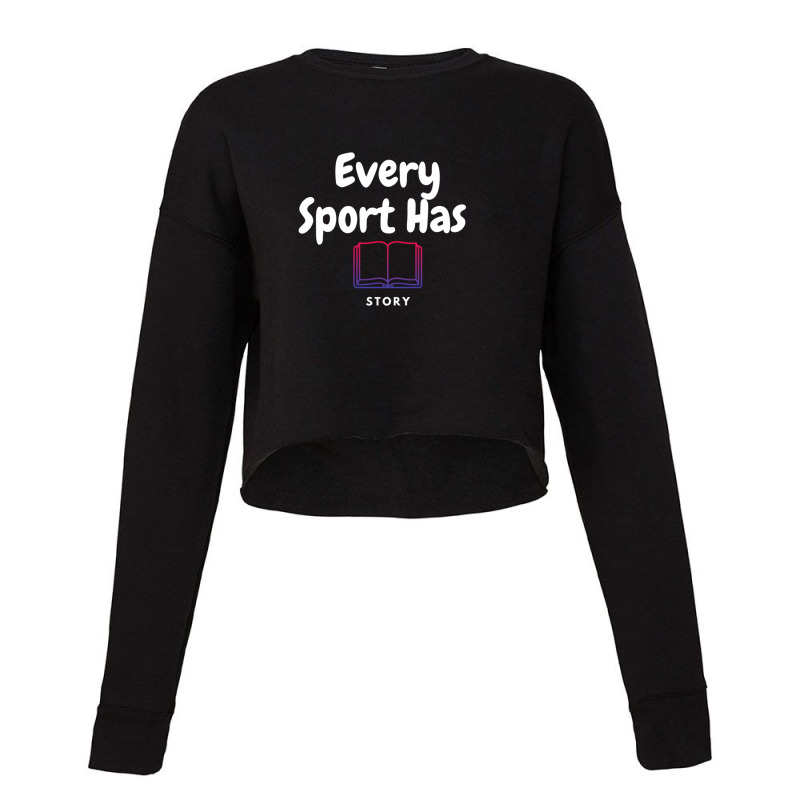 Every Sport Has A Story (story Book) Cropped Sweater by JACQUELINEMARIASMITH | Artistshot