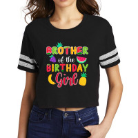 Brother Of The Birthday Girl Shirt Fruity Theme Mommy Party Premium Scorecard Crop Tee | Artistshot