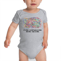 It's Fine, Everything Is Fine, I'm Fine, This Is Fine T Shirt Baby Bodysuit | Artistshot