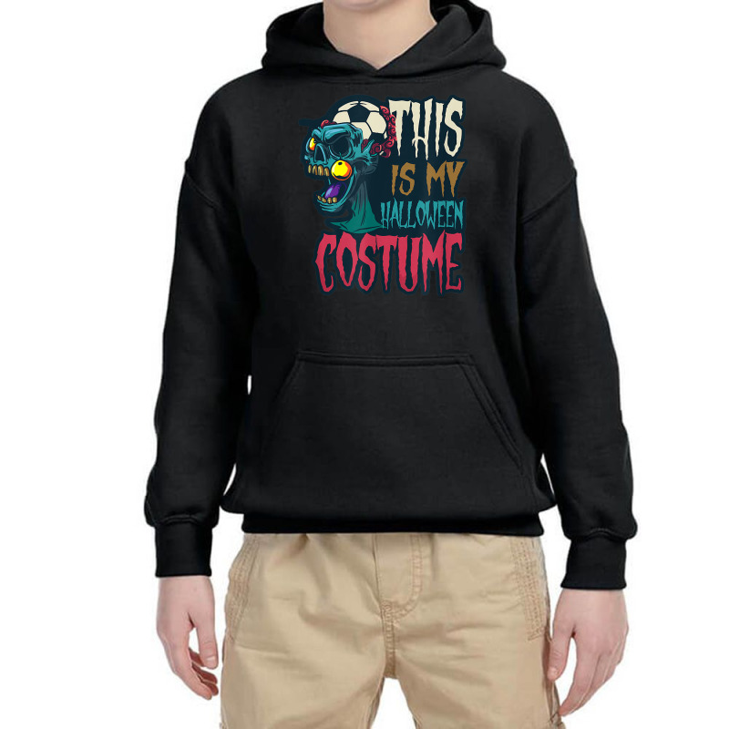 This Is My Costume Design Halloween Soccer Youth Hoodie | Artistshot