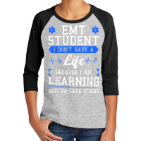 Emt Student Emergency Medical Technician Ems Heath Studying Youth 3/4 Sleeve | Artistshot